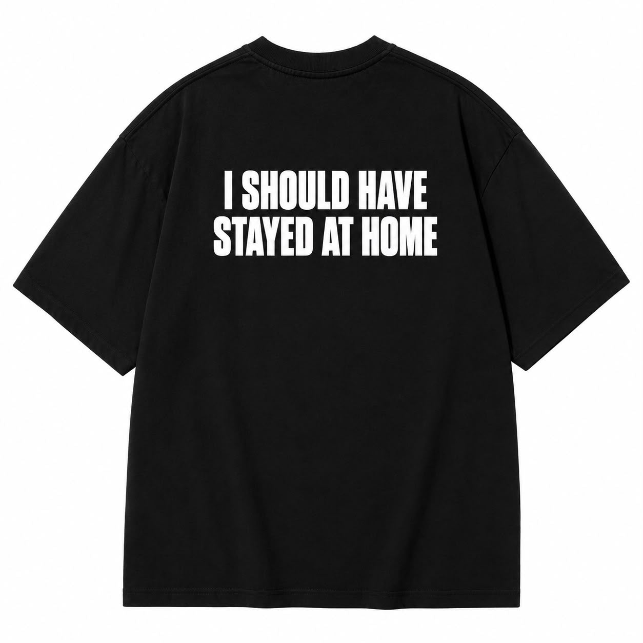 Stayed At Home Tee (Black)